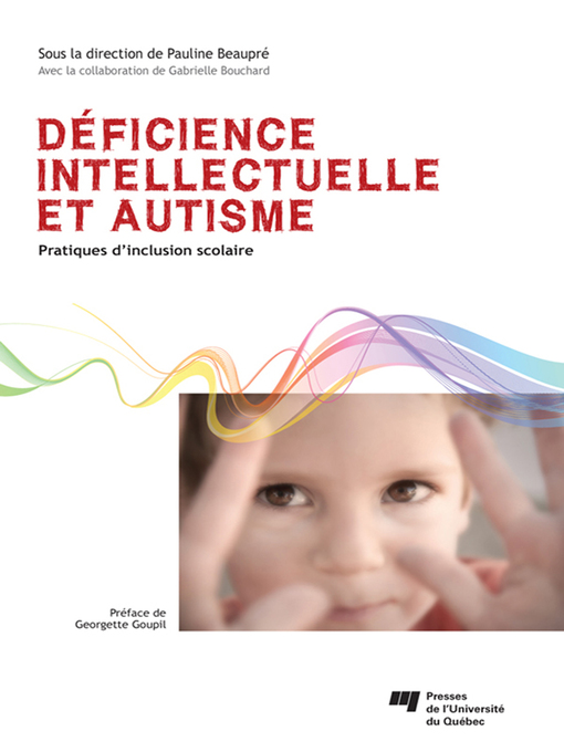 Title details for Déficience intellectuelle et autisme by Pauline Beaupré - Available